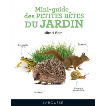 Mini-guide des petites bêtes du jardin