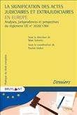 La signification des actes judiciaires et extrajudiciaires en Europe