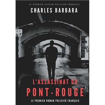 L'Assassinat du Pont-Rouge