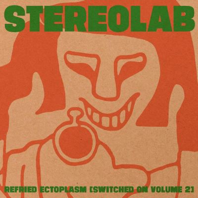 Refried Ectoplasm Switched On Volume 2
