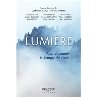 Lumière - Faire rayonner le Temple du Coeur