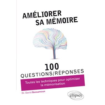 Améliorer sa mémoire en 100 questions/réponses