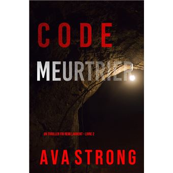 Code Meurtrier (Un Thriller FBI Remi Laurent – Livre 2) - Ebook (ePub ...