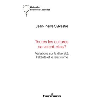 Toutes les cultures se valent-elles?