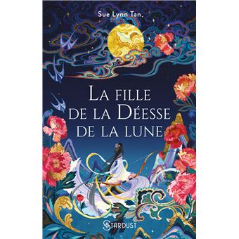 La fille de la déesse de la lune - Tome 01 broché