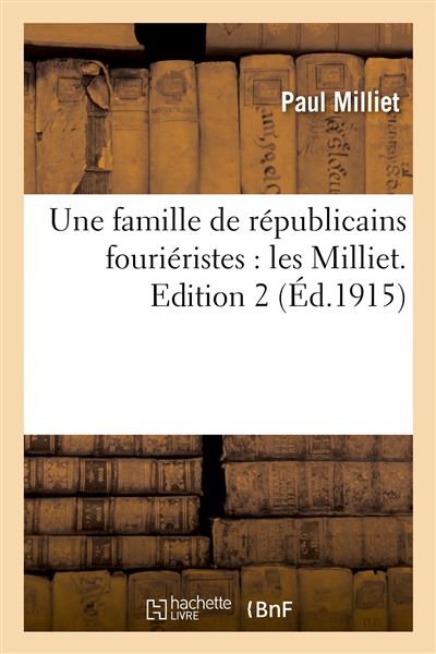 Une famille de républicains fouriéristes : les Milliet