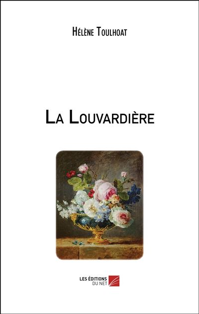 La Louvardière - Hélène Toulhoat - broché