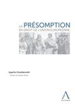 La présomption en droit de l'Union européenne