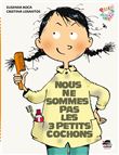 Nous ne sommes pas les 3 petits cochons