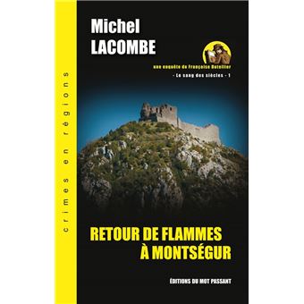 Retour De Flammes À Montségur