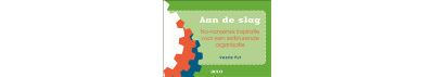 Aan de slag