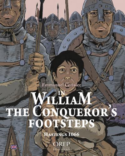 Dans les pas de Guillaume le Conquérant