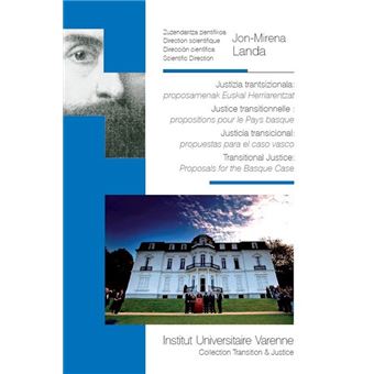 Justizia trantsizionala : proposamenak euskal herriarentzat - justice transition