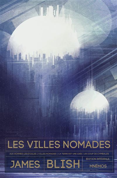 Les villes nomades - James Blish - relié