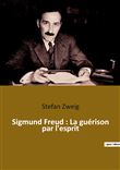 Sigmund Freud : La guérison par l'esprit