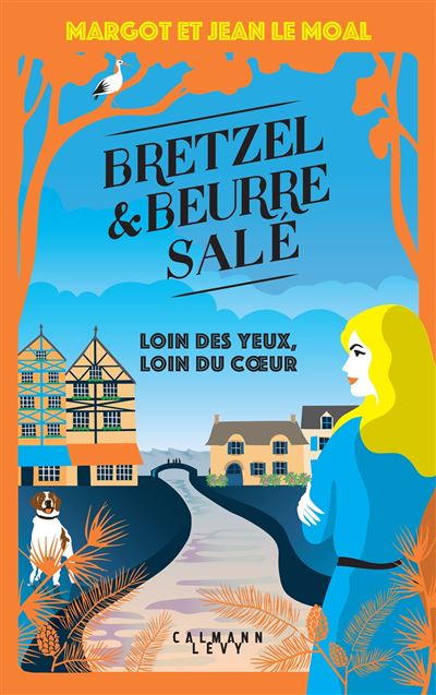 Bretzel & beurre salé enquête 5 - Bien mal acquis ne profite jamais -  Dernier livre de Margot Le Moal - Précommande & date de sortie