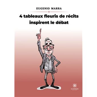4 tableaux fleuris de récits inspirent le débat