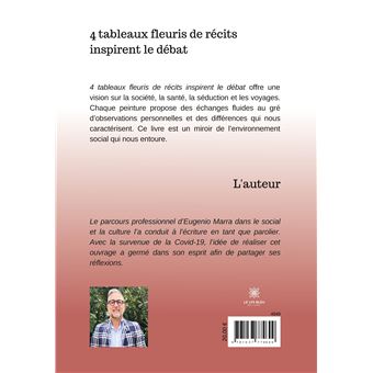 4 tableaux fleuris de récits inspirent le débat