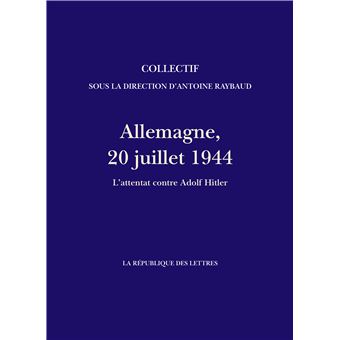 Allemagne, 20 juillet 1944