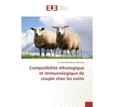 Compatibilité éthologique et immunologique de couple chez les ovins