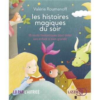Les histoires magiques du soir Livre audio, Valérie Roumanoff