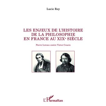 Les enjeux de l'histoire de la philosophie en France au XIXe siècle