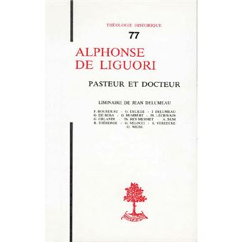 TH n°77 - Alphonse de Liguori - pasteur et docteur
