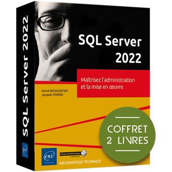 SQL Server 2022 - Coffret de 2 livres : Maîtrisez l'administration et la mise en œuvre