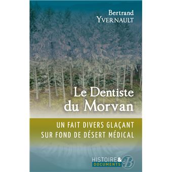 Le dentiste du Morvan