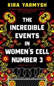 The incredible events in women's cell number 3