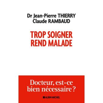 Trop soigner rend malade - 1