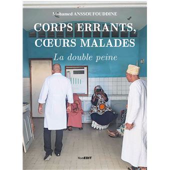 Corps errants, coeurs malades