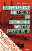 Le testament de Lénine et l'héritage de Rosa Luxemburg