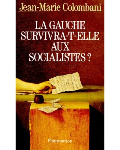 La gauche survivra-t-elle aux socialistes ?