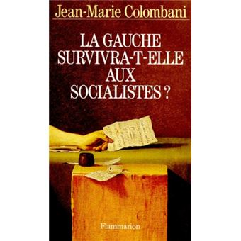 La gauche survivra-t-elle aux socialistes ? - 1