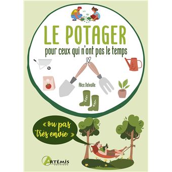 Le potager pour ceux qui n'ont pas le temps (ou pas très envie)