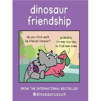 DINOSAUR FRIENDSHIP