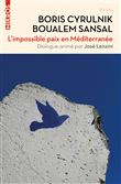 L'impossible paix en mediterranee