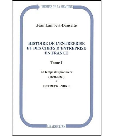 Histoire de l'entreprise et des chefs d'entreprise en France