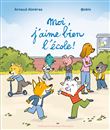 Moi, j'aime bien l'école !