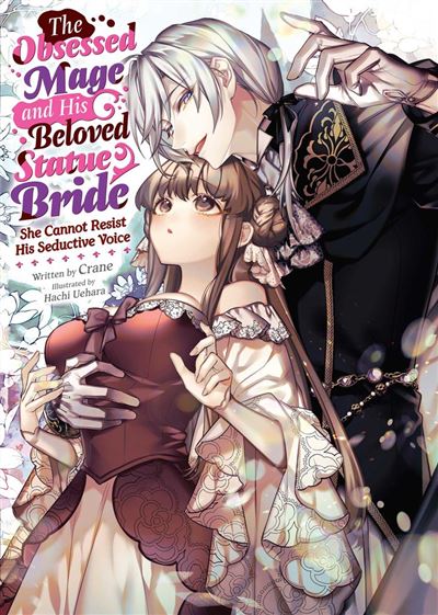 Obseed The Obsessed Mage and His Beloved Statue Bride: She Cannot Resist His ...