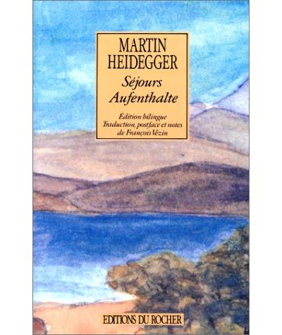 Séjours - Aufenthalte - Martin Heidegger - broché