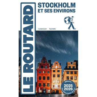 Guide du Routard Stockholm et ses environs 2025/26