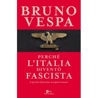 perche l italia divento fascista e perche il fascismo non puo tornare ebook epub bruno vespa achat ebook fnac