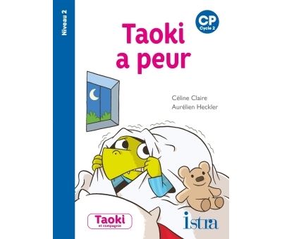 Taoki et compagnie cp taoki a peur