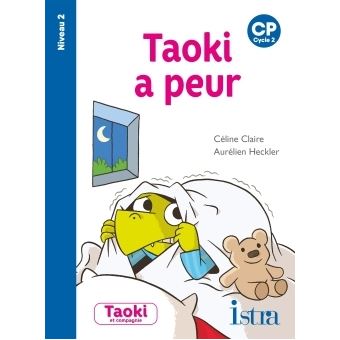 Taoki et compagnie CP - Taoki a peur - Album Niveau 2
