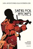 Sherlock Holmes - Les Aventures illustrées