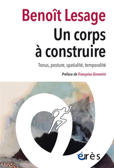 Un corps à construire - Benoît Lesage - broché