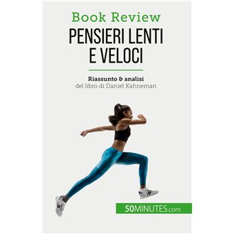 Pensieri lenti e veloci