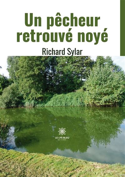 Un pêcheur retrouvé noyé